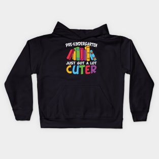 Pre Kindergarten Just Got A Lot Cuter Cool Funny Pre Kindergarten Gift Kids Hoodie